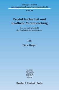 Produktsicherheit und staatliche Verantwortung.