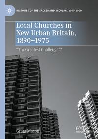 Local Churches in New Urban Britain, 1890-1975