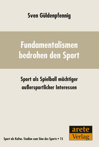 Fundamentalismen bedrohen den Sport