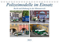 Polizeimodelle im Einsatz (Tischkalender 2023 DIN A5 quer)