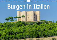 Burgen in Italien (Wandkalender 2022 DIN A4 quer)