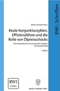 Reale Konjunkturzyklen, Effizienzlöhne und die Rolle von Ölpreisschocks.