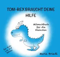 Toni Rex braucht deine Hilfe