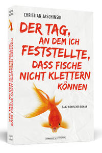 Der Tag, an dem ich feststellte, dass Fische nicht klettern können