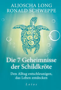 Die 7 Geheimnisse der Schildkröte (Geschenkausgabe)