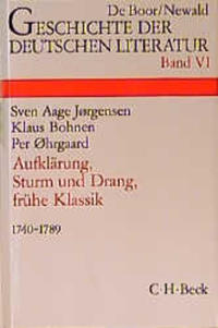 Geschichte der deutschen Literatur Bd. 6: Aufklärung, Sturm und Drang, Frühe Klassik (1740-1789)