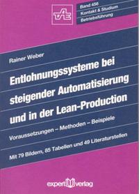 Entlohnungssysteme bei steigender Automatisierung und in der Lean-Production