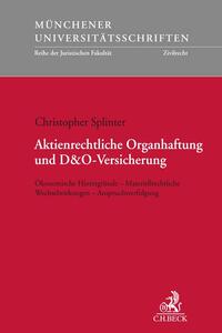 Aktienrechtliche Organhaftung und D&O-Versicherung