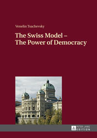 The Swiss Model – The Power of Democracy