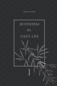 „Mindfulness“ in daily life. / Buddhism In Daily Life