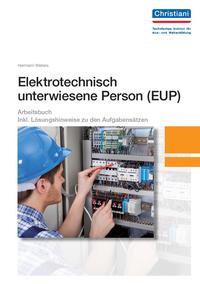 Elektrotechnisch unterwiesene Person - EUP