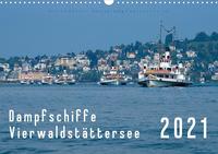 Dampfschiffe Vierwaldstättersee (Wandkalender 2021 DIN A3 quer)