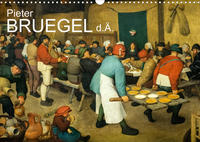 Pieter Bruegel d.Ä. (Wandkalender 2023 DIN A3 quer)