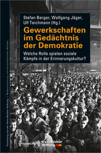 Gewerkschaften im Gedächtnis der Demokratie