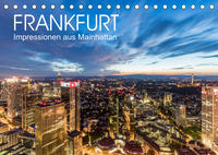 FRANKFURT Impressionen aus Mainhattan (Tischkalender 2022 DIN A5 quer)