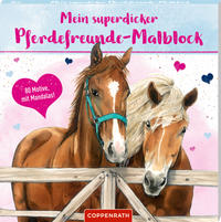 Mein superdicker Pferdefreunde-Malblock