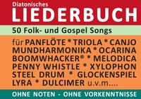 Diatonic Songbooks / 50 Folk- und Gospel Songs - diatonische Melodien ohne Noten