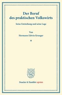 Der Beruf des praktischen Volkswirts.