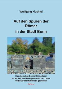 Auf den Spuren der Römer in der Stadt Bonn