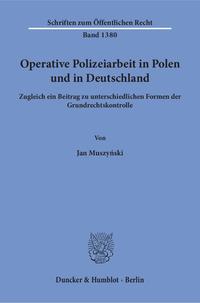 Operative Polizeiarbeit in Polen und in Deutschland.