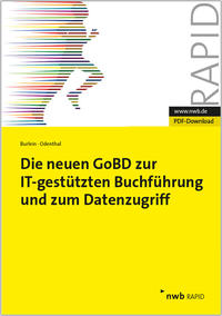 Die neuen GoBD zur IT-gestützten Buchführung und zum Datenzugriff