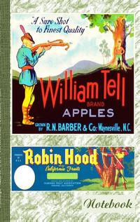 Vintage Label Art Notebook: Wilhelm Tell! (Notizbuch)