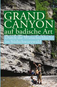 Grand Canyon auf badische Art