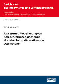 Analyse und Modellierung von Ablagerungsphänomenen an Hochdruckeinspritzventilen von Ottomotoren