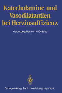 Katecholamine und Vasodilatantien bei Herzinsuffizienz