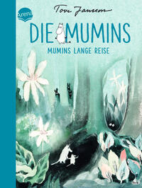 Die Mumins (1). Mumins lange Reise