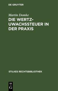 Die Wertzuwachssteuer in der Praxis