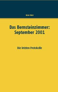 Das Bernsteinzimmer: September 2001