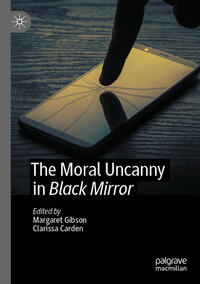 The Moral Uncanny in Black Mirror