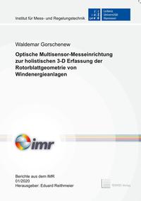 Optische Multisensor-Messeinrichtung zur holistischen 3-D Erfassung der Rotorblattgeometrie von Windenergieanlagen