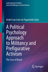 A Political Psychology Approach to Militancy and Prefigurative Activism