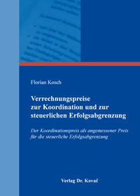 Verrechnungspreise zur Koordination und zur steuerlichen Erfolgsabgrenzung