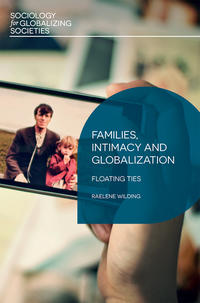 Families, Intimacy and Globalization