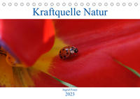 Kraftquelle Natur (Tischkalender 2023 DIN A5 quer)