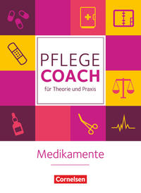 In guten Händen - Pflege-Coach für Theorie und Praxis