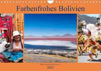 Farbenfrohes Bolivien (Wandkalender 2023 DIN A4 quer)