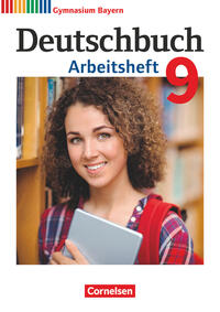 Deutschbuch Gymnasium - Bayern - Neubearbeitung - 9. Jahrgangsstufe