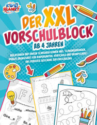 Der XXL-Vorschulblock ab 4 Jahren: Buchstaben und Zahlen schreiben lernen inkl. Schwungübungen. Ideales Übungsheft für Kindergarten, Vorschule und Grundschule - Das perfekte Geschenk zur Einschulung