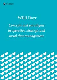 Concepts and paradigms in operative, strategic and social time management