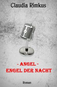 - Angel - Engel der Nacht