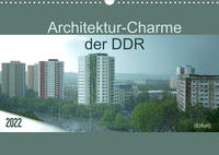 Architektur-Charme der DDR (Erfurt) (Wandkalender 2022 DIN A3 quer)