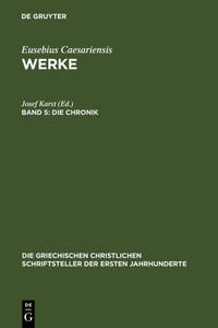 Eusebius Caesariensis: Werke / Die Chronik