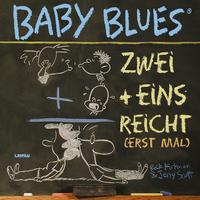 Baby Blues 10: Zwei+eins=reicht!