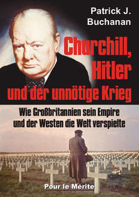 Churchill, Hitler und der unnötige Krieg