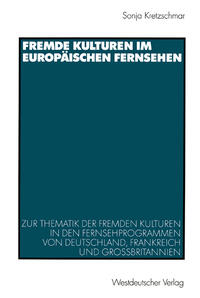 Fremde Kulturen im europäischen Fernsehen