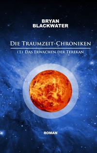 Die Traumzeit-Chroniken (1)